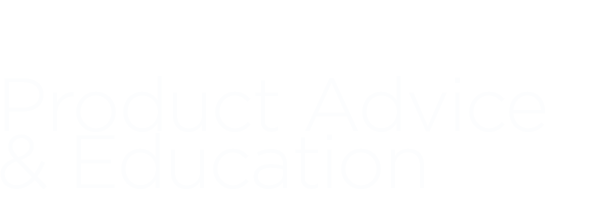 Product Advice & Education